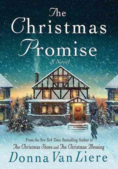 The Christmas promise / Donna VanLiere.