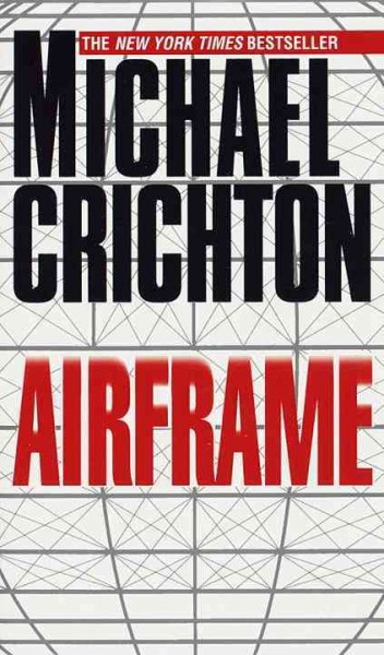 Airframe / Michael Crichton.