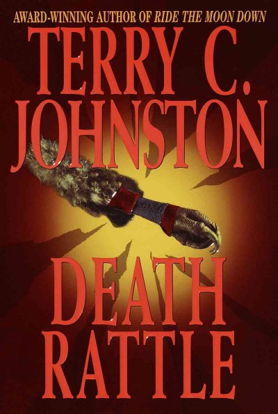 Death rattle / by Terry C. Johnston.