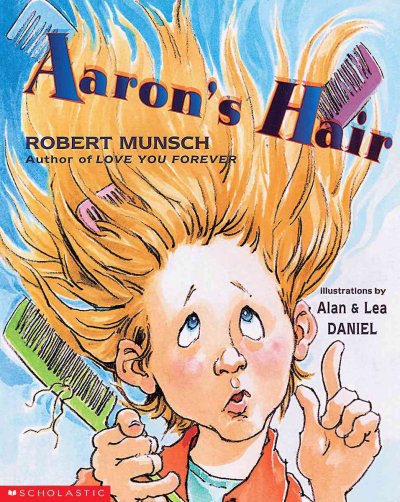 Aaron's hair / Robert Munsch ; illustrations by Alan & Lea Daniel.