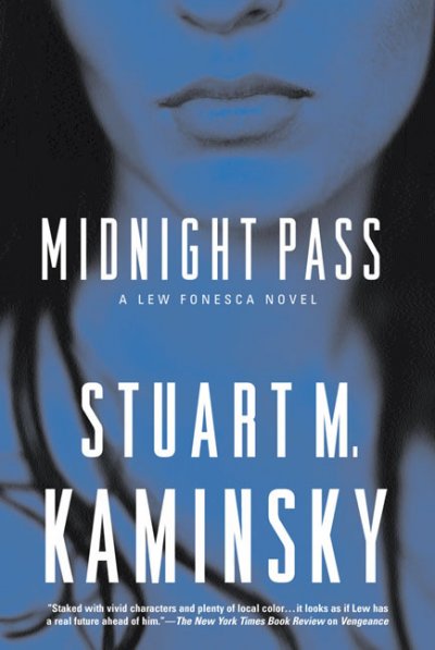 Midnight pass : a Lew Fonseca mystery / Stuart M. Kaminsky.