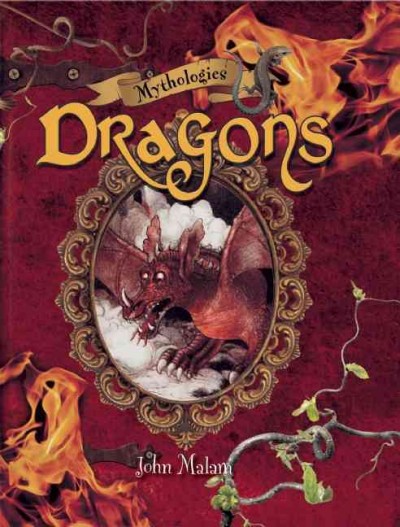 Dragons / John Malam ; [illustrated by Vincent Follenn.