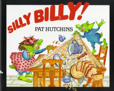 Silly Billy! / by Pat Hutchins.