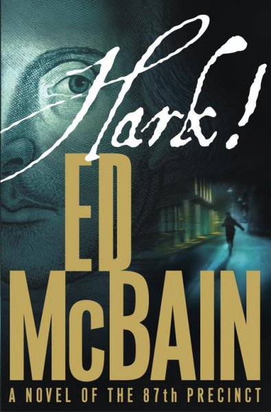 Hark! : a novel of the 87th Precinct / Ed McBain.