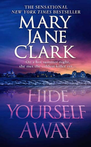 Hide yourself away / Mary Jane Clark.