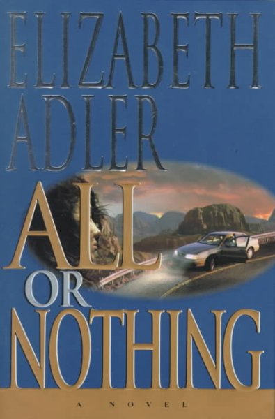 All or nothing / by Elizabeth Adler.