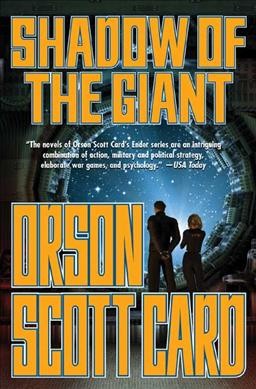 Shadow of the giant / Orson Scott Card.