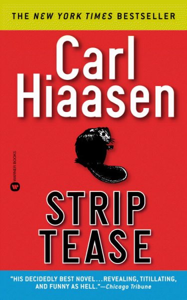 Strip tease : a novel / by Carl Hiaasen.