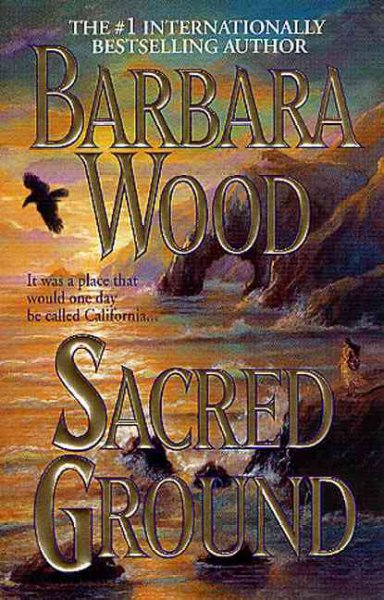 Sacred ground / Barbara Wood.