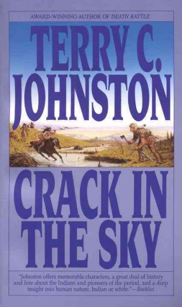 Crack in the sky / Terry C. Johnston.