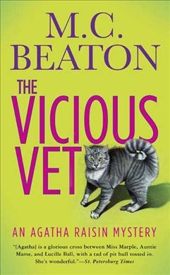 The vicious vet : an Agatha Raisin mystery / M.C. Beaton.