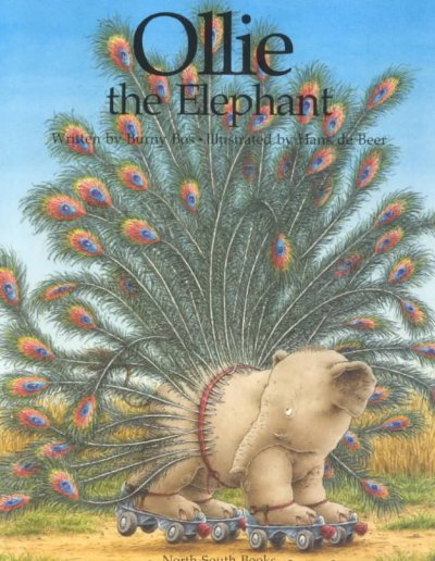 Ollie the elephant / written by Burny Bos ; illustrated by Hans de Beer.