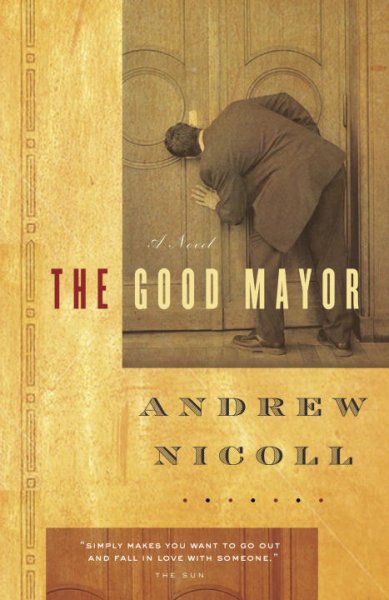 The Good mayor [sound recording] / Andrew Nicoll.