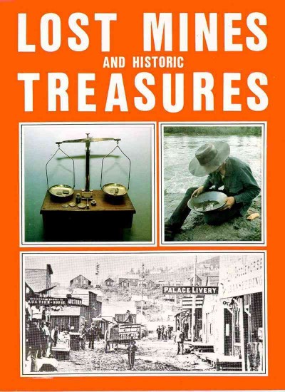 Lost mines and historic treasures of British Columbia / by N. L. Barlee.