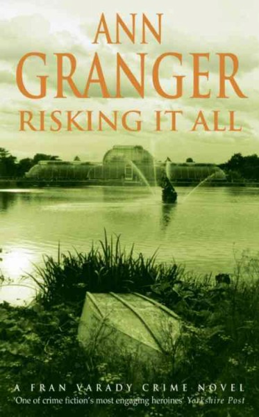 Risking it all / Ann Granger.