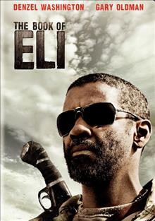 The book of Eli [videorecording DVD] / Alcon Entertainment presents a Silver Pictures production ; produced by Joel Silver ... [et al.] ; written by Gary Whitta ; directed by the Hughes Brothers.