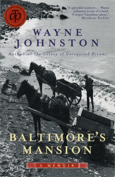 Baltimore's mansion : a memoir / Wayne Johnston.