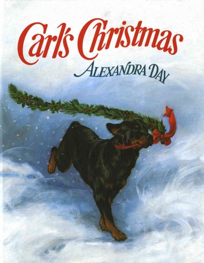 Carl's Christmas / Alexandra Day.
