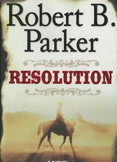 Resolution / Robert B. Parker.