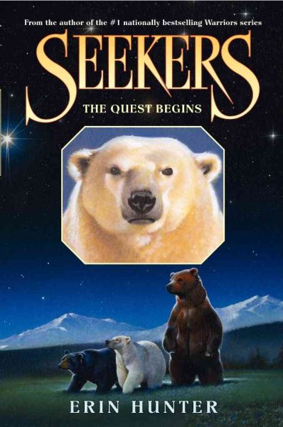 The quest begins : Seekers  Bk 1 / Erin Hunter.