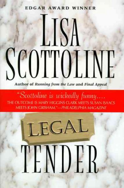 Legal tender / Lisa Scottoline.