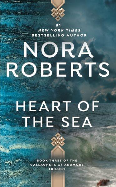 Heart of the sea / Nora Roberts.