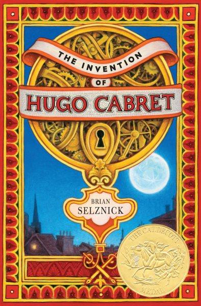 The invention of Hugo Cabret / a novel in words and pictures / by Brian Selznick.