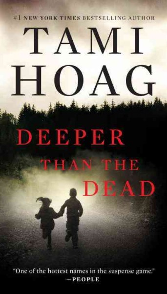 Deeper than the dead / Tami Hoag.