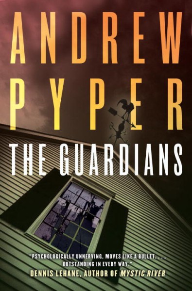 The guardians / Andrew Pyper.