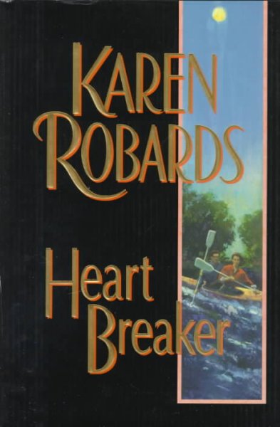 Heartbreaker / Karen Robards.