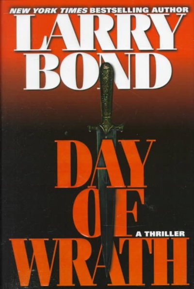 Day of wrath / Larry Bond.