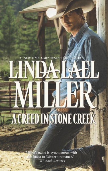 A Creed in Stone Creek / Linda Lael Miller.