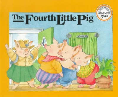The fourth little pig / by Teresa Celsi ; illustrated by Doug Cushman.