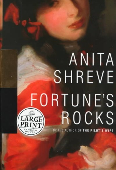Fortune's rocks : a novel / Anita Shreve.