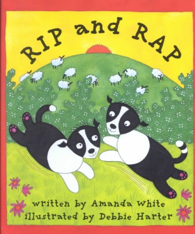 Rip and rap / written by Amanda White ; illustrated by Debbie Harter.