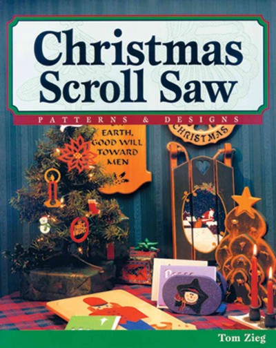 Christmas scroll saw : patterns and design / by Tom Zieg.