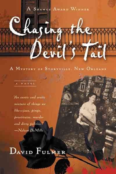 Chasing the devil's tail / David Fulmer.