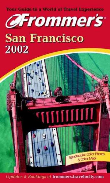 Frommer's San Francisco 2002 / by Erika Lenkert.