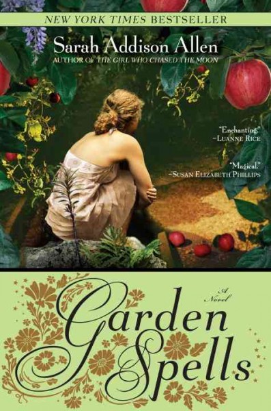 Garden spells / Sarah Addison Allen.