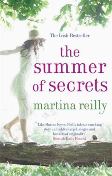 The summer of secrets / Martina Reilly, formerly writing as Tina Reilly.