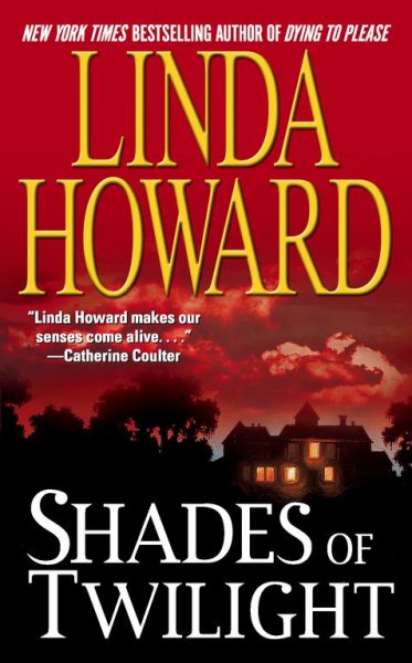 Shades of twilight / Linda Howard.