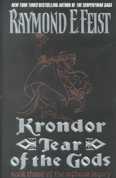 Krondor, tear of the gods / Raymond E. Feist.