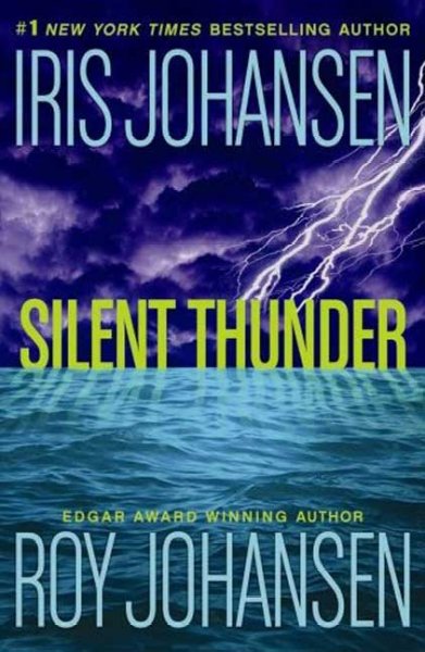 Silent thunder / Iris Johansen and Roy Johansen.