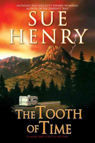 The tooth of time : a Maxie and Stretch mystery / Sue Henry.