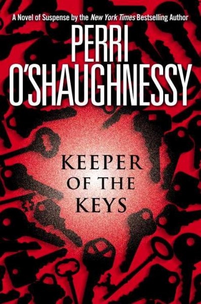 Keeper of the keys / Perri O'Shaughnessy.
