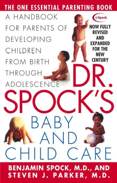 Dr. Spock's baby and child care / Benjamin Spock and Steven J. Parker ; illustrations by Sharon Scotland.