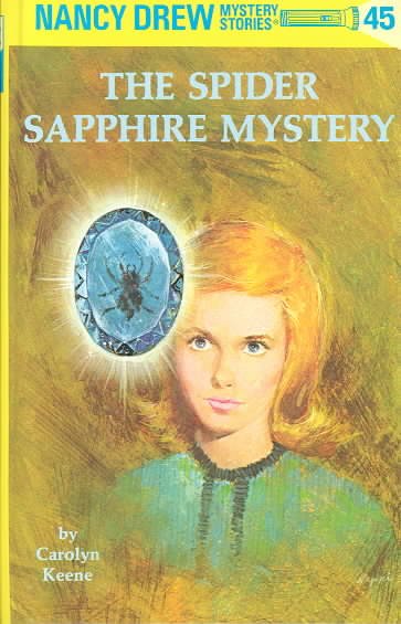 The spider sapphire mystery / by Carolyn Keene.