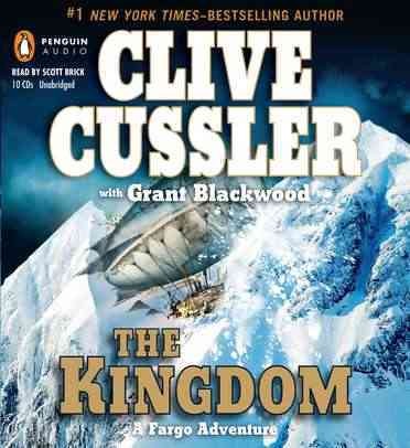 The kingdom [sound recording] / Clive Cussler with Grant Blackwood.
