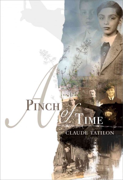 A pinch of time / Claude Tatilon ; translated by Jacob Homel and David Homel.