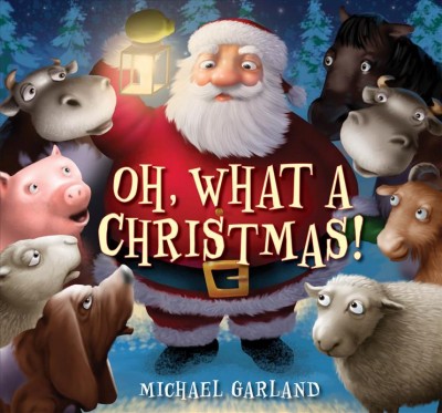 Oh, what a Christmas! / by Michael Garland.